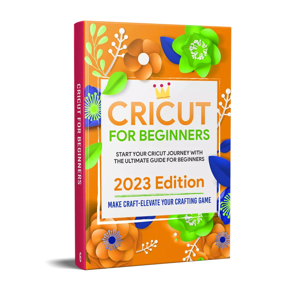The Cricut Crafter’s Bible: 6 Books to Master Your Machine