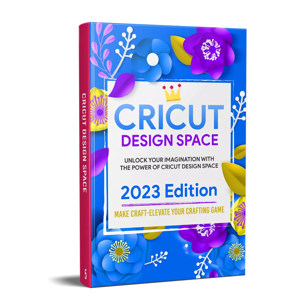 The Cricut Crafter’s Bible: 6 Books to Master Your Machine